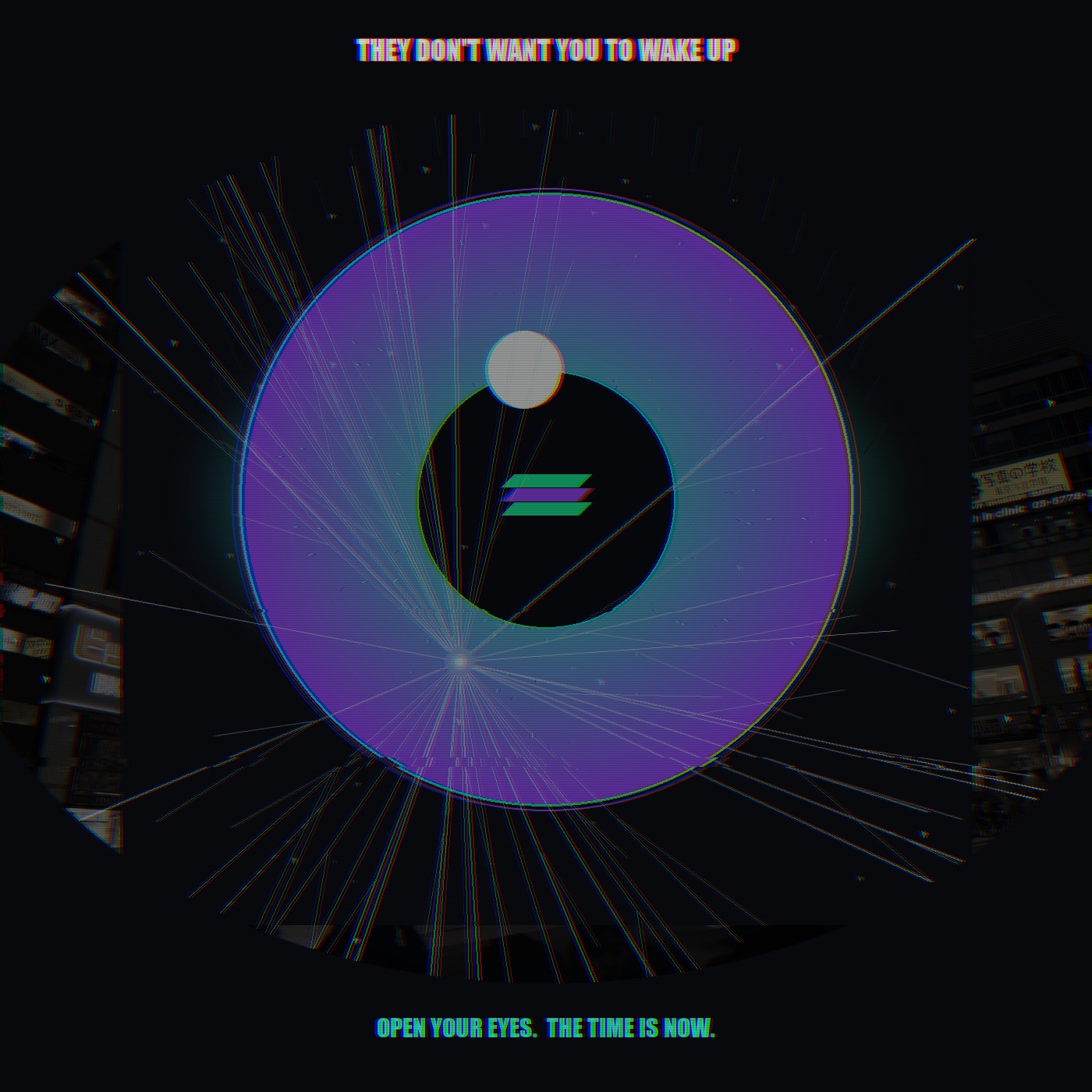 The eye — they don't want you to wake up